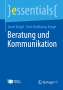 Birte Heidkamp-Kergel: Beratung und Kommunikation, 1 Buch und 1 eBook