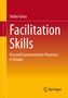 Titel: "Facilitation Skills: Focused Communication Processes in Groups" von Stefan Gross. Farben: Gelb und Rot. Logo unten.