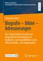 Sebastian Rahn: Biografie - Bilder - Adressierungen, Buch