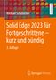 Michael Schabacker: Solid Edge 2023 für Fortgeschrittene ¿ kurz und bündig, Buch
