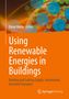 Using Renewable Energies in Buildings, Buch