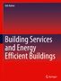 Dirk Bohne: Building Services and Energy Efficient Buildings, Buch