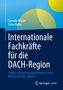 Cornelia Walter: Internationale Fachkräfte für die DACH-Region, Buch