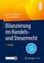 Eva ¿Underlíková: Bilanzierung im Handels- und Steuerrecht, 1 Buch und 1 eBook