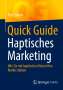 Paul Steiner: Quick Guide Haptisches Marketing, Buch