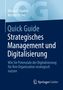 Kerstin Pichel: Quick Guide Strategisches Management und Digitalisierung, Buch