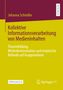 Johanna Schindler: Kollektive Informationsverarbeitung von Medieninhalten, Buch