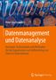 Peter Gluchowski: Datenmanagement und Datenanalyse, Buch