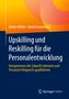 Maren Müller: Upskilling und Reskilling für die Personalentwicklung, Buch