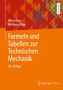 Alfred Böge: Formeln und Tabellen zur Technischen Mechanik, Buch