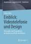 Tobias Held: Einblick: Videotelefonie und Design, Buch