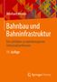 Reinhard Menius: Bahnbau und Bahninfrastruktur, Buch