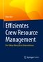 Marc Ant: Effizientes Crew Resource Management, Buch