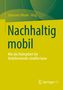 Nachhaltig mobil, Buch, Buch