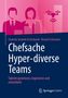 Charlotte Anabelle de Brabandt: Chefsache Hyper-diverse Teams, Buch