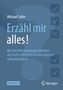 Michael Saller: Erzähl mir alles!, Buch