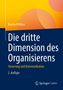 Martin Pfiffner: Die dritte Dimension des Organisierens, Buch