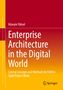 Hüseyin Yüksel: Enterprise Architecture in the Digital World, Buch