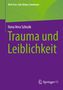 Ilona Vera Szlezák: Trauma und Leiblichkeit, Buch