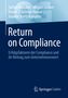 Stefan Hunziker: Return on Compliance, Buch