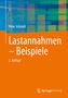 Peter Schmidt: Lastannahmen - Beispiele, Buch