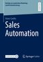 Anne Cordts: Sales Automation, Buch, Buch