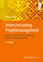 Walter Jakoby: Intensivtraining Projektmanagement, Buch