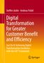 Andreas Pufall: Digital Transformation for Greater Customer Benefit and Efficiency, Buch