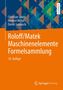 Christian Spura: Roloff/Matek Maschinenelemente Formelsammlung, Buch