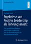 Nathalie Bossi: Ergebnisse von Positive Leadership als Führungsansatz, Buch, Buch