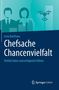 Lena Backhaus: Chefsache Chancenvielfalt, Buch, Buch