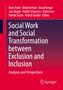 Social Work and Social Transformation between Exclusion and Inclusion, Buch, Buch
