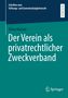Alina Morain: Der Verein als privatrechtlicher Zweckverband, Buch