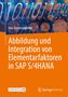 Udo Rimmelspacher: Abbildung und Integration von Elementarfaktoren in SAP S/4HANA, Buch