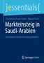 Constantin Frank-Fahle: Markteinsteig in Saudi-Arabien, Buch