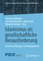 Islamismus als gesellschaftliche Herausforderung, Buch, Buch