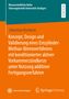 Sebastian Bucherer: Konzept, Design und Validierung eines Einzylinder-Methan-Brennverfahrens mit konditionierter aktiver Vorkammerzündkerze unter Nutzung additiver Fertigungsverfahren, Buch, Buch