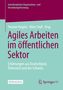 Agiles Arbeiten im öffentlichen Sektor, Buch, Buch