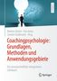 Coachingpsychologie: Grundlagen, Methoden und Anwendungsgebiete, Buch