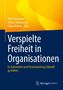 Verspielte Freiheit in Organisationen, Buch