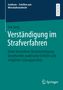 Lea Jung: Verständigung im Strafverfahren, Buch, Buch