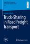Ludwig Häberle: Truck-Sharing in Road Freight Transport, Buch