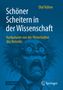Olaf Kühne: Schöner Scheitern in der Wissenschaft, Buch, Buch