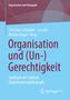 Organisation und (Un-)Gerechtigkeit, Buch