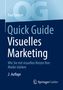 Paul Steiner: Quick Guide Visuelles Marketing, Buch, Buch