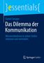 Daniel Caroppo: Das Dilemma der Kommunikation, Buch, Buch