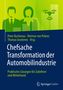 Chefsache Transformation der Automobilindustrie, Buch, Buch