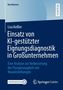 Lisa Keßler: Einsatz von KI-gestützter Eignungsdiagnostik in Großunternehmen, Buch