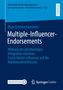 Mirja Kristina Gansloser: Multiple-Influencer-Endorsements, Buch
