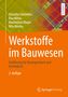 Titel: Werkstoffe im Bauwesen. Autoren: Eduardus Koenders, Kira Weise, Maximilian Mayer, Nita Morina. Orange Hintergrund., Buch
